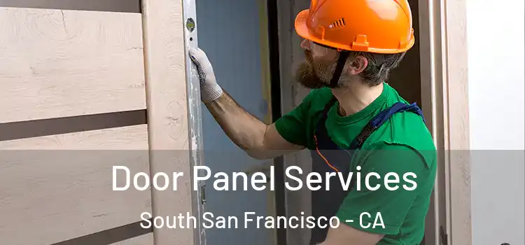 Door Panel Services South San Francisco - CA