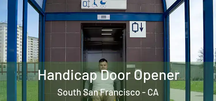 Handicap Door Opener South San Francisco - CA