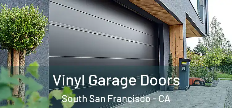  Vinyl Garage Doors South San Francisco - CA